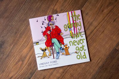 The Granny That Never Got Old Book by Lindsay Ford
